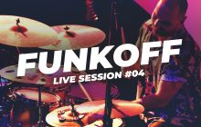 FUNKOFF LIVE SESSION #04
